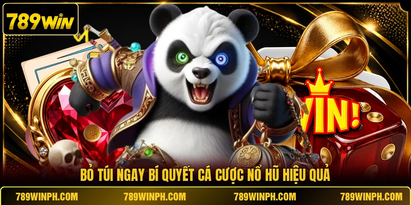 Bỏ túi ngay bí quyết cá cược nổ hũ hiệu quả