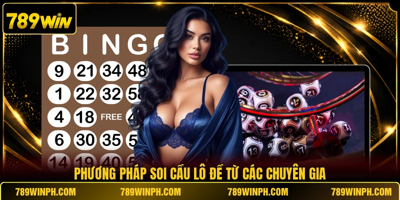 Phương pháp soi cầu lô đề từ các chuyên gia